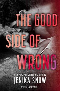 The Good Side of Wrong: A Hades and Persephone Modern Retelling by Jenika Snow