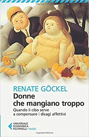 Donne che mangiano troppo by Renate Göckel