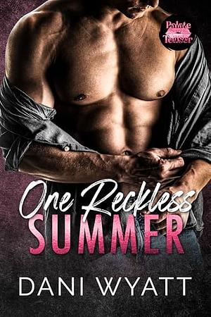 One Reckless Summer by Dani Wyatt