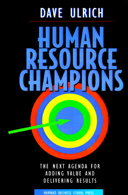 Human Resource Champions by David Ulrich