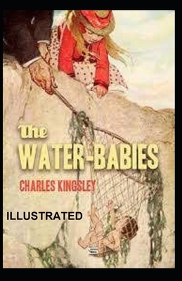 The Water-Babies Illustrated by Charles Kingsley