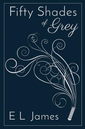 Fifty Shades of Grey by E.L. James