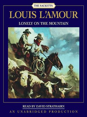 Lonely on the Mountain by Louis L'Amour