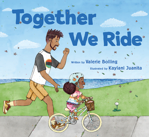 Together We Ride by Valerie Bolling, Kaylani Juanita