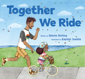 Together We Ride by Kaylani Juanita, Valerie Bolling