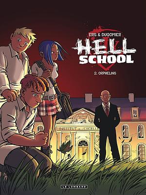 Hell School - Volume 2 - Orphans by Vincent Dugomier
