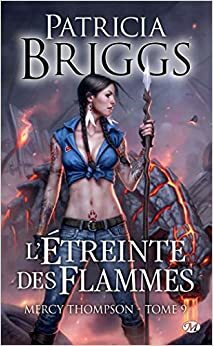 L'Étreinte des flammes by Patricia Briggs