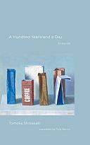 A Hundred Years and a Day: 34 Stories by Fiction › World Literature › JapanFiction / LiteraryFiction / Short Stories (single author)Fiction / World Literature / Japan