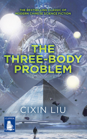 The Three-Body Problem by Cixin Liu