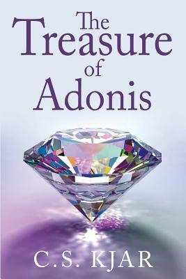 The Treasure of Adonis by C. S. Kjar