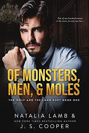 Of Monsters, Men, & Moles by J.S. Cooper, Natalia Lamb