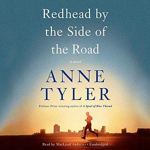 Redhead by the Side of the Road by Anne Tyler