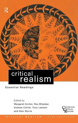 Critical Realism: Essential Readings by 