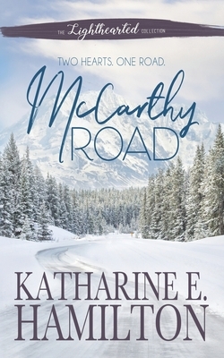 McCarthy Road by Katharine E. Hamilton