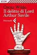 Il delitto di lord Arthur Savile e altri racconti by Oscar Wilde