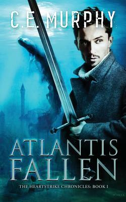 Atlantis Fallen by C. E. Murphy