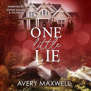 One Little Lie by Avery Maxwell