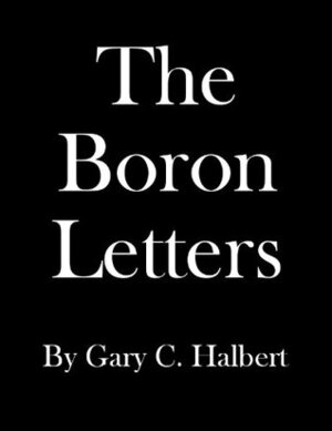 The Boron Letters by Bond Halbert, Gary Halbert