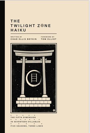 The Twilight Zone Haiku by Chad Ellis Boykin