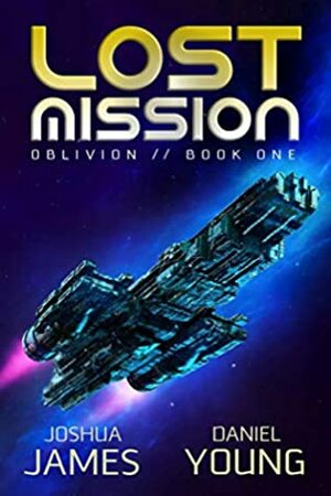 Lost Mission by Daniel Young, Joshua James