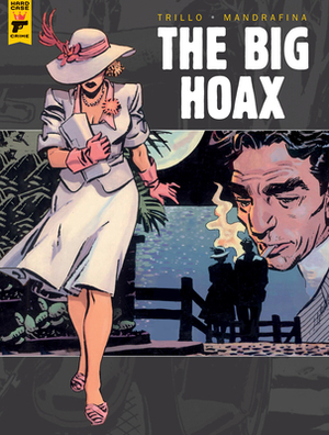 The Big Hoax by Carlos Trillo