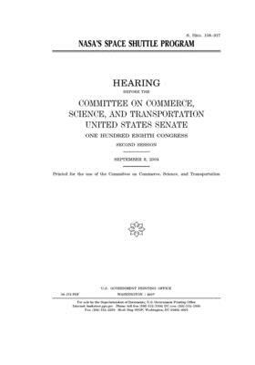 NASA's Space Shuttle Program by Committee on Commerce Science (senate), United States Senate, United States Congress