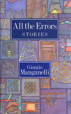 All the Errors by Giorgio Manganelli