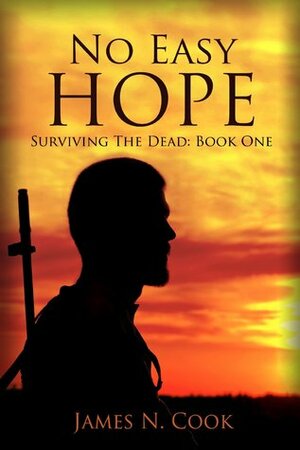 No Easy Hope by James N. Cook