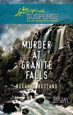 Murder at Granite Falls by Roxanne Rustand