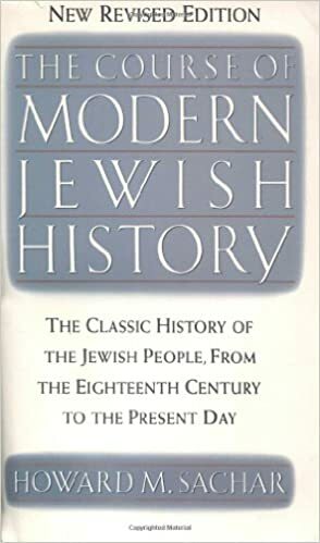 The Course of Modern Jewish History by Howard M. Sachar