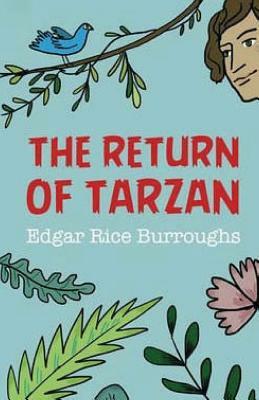 The Return of Tarzan by Edgar Rice Burroughs