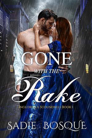 Gone with the Rake by Sadie Bosque