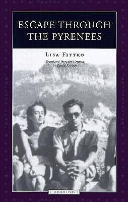 Escape through the Pyrenees by Lisa Fittko, David Koblick