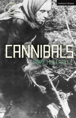 Cannibals by Rory Mullarkey