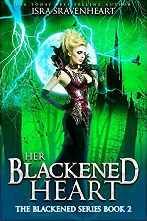 Her Blackened Heart by Isra Sravenheart