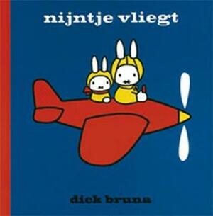 Nijntje vliegt by Dick Bruna