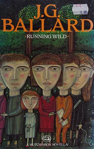 Running Wild by J.G. Ballard