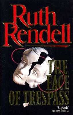 Face of Trespass by Ruth Rendell