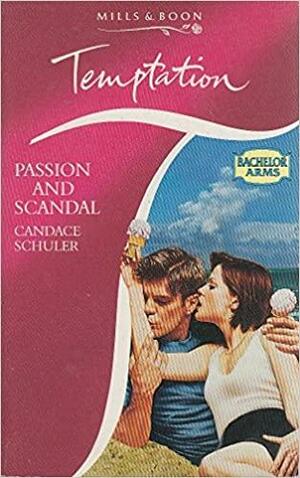 Passion and Scandal by Candace Schuler