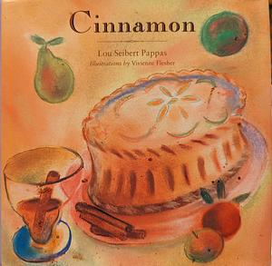 Cinnamon by Lou Seibert Pappas