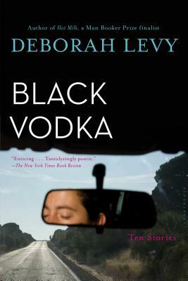 Black Vodka by Deborah Levy