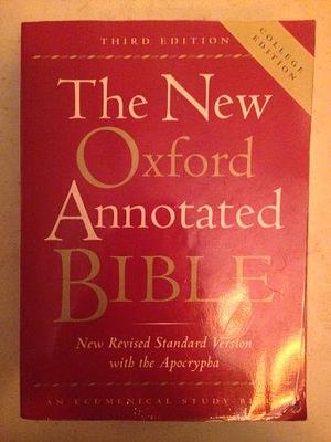 The New Oxford Annotated Bible with the Apocryphal/Deuterocanonical Books by Michael David Coogan, Marc Zvi Brettler, Pheme Perkins, Carol Ann Newsom