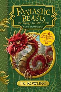 Fantastic Beasts and Where to Find Them by J.K. Rowling, Newt Scamander