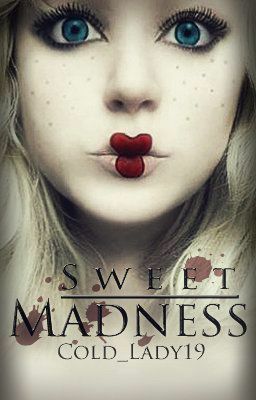 Sweet Madness by Ariana Godoy