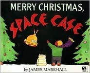 Merry Christmas, Space Case by James Marshall