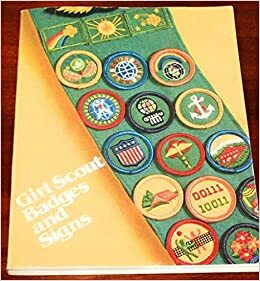 Girl Scout Badges and Signs by Girl Scouts of the U.S.A.