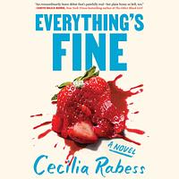 Everything's Fine by Cecilia Rabess