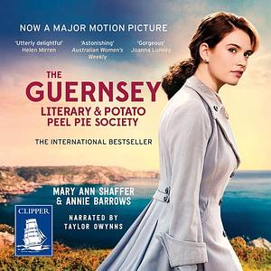 The Guernsey Literary and Potato Peel Pie Society  by Annie Barrows, Mary Ann Shaffer