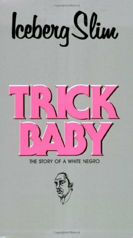 Trick Baby by Iceberg Slim