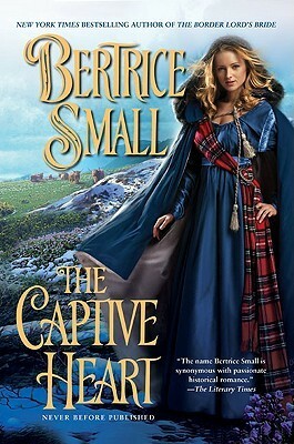 The Captive Heart by Bertrice Small